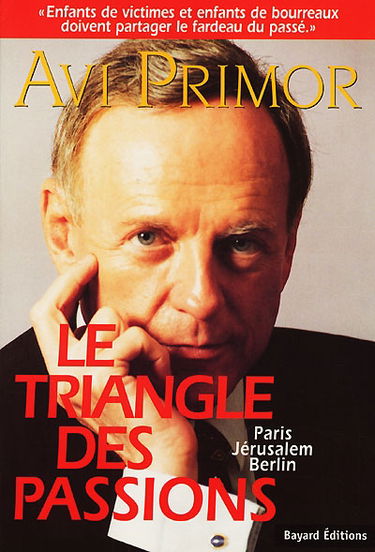 Le triangle des passions : Paris, Berlin, Jérusalem