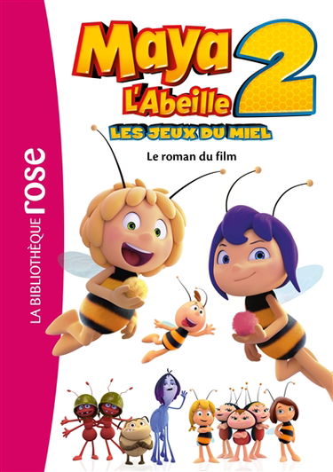 Maya l'abeille 2 : les jeux du miel : le roman du film