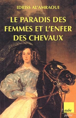 Le paradis des femmes et l'enfer des chevaux