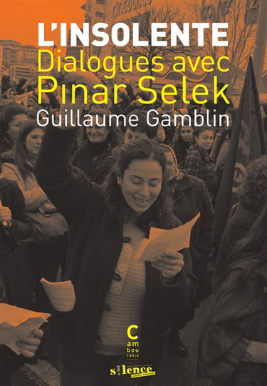 L'insolente : dialogues avec Pinar Selek