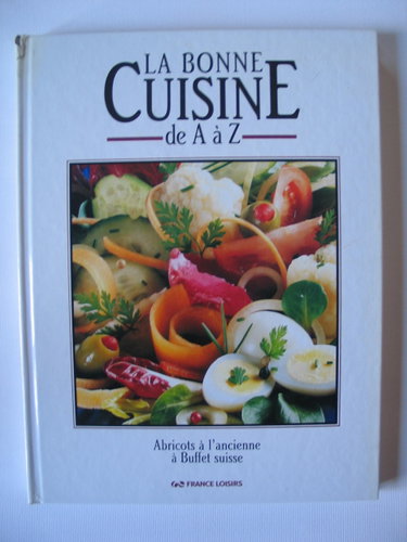 Couverture de La bonne cuisine de A à Z