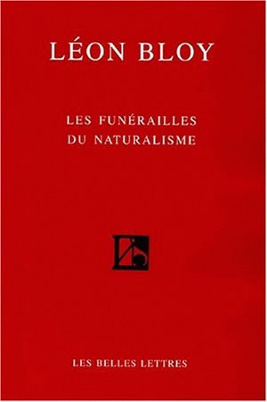 Léon Bloy : les funérailles du naturalisme
