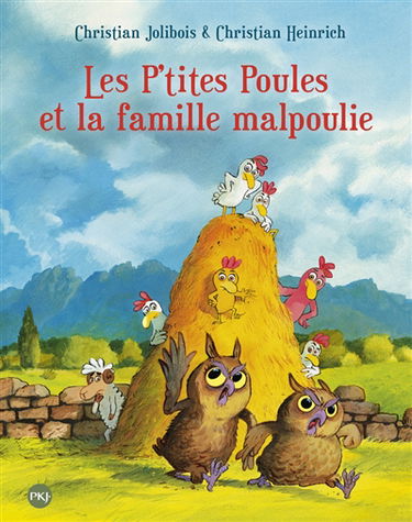 Les p'tites poules et la famille malpoulie