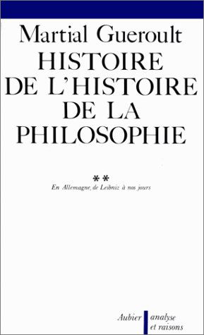 Dianoématique : Histoire de l'histoire de la philosophie. Vol. 2. En Allemagne, de Leibniz à nos jours