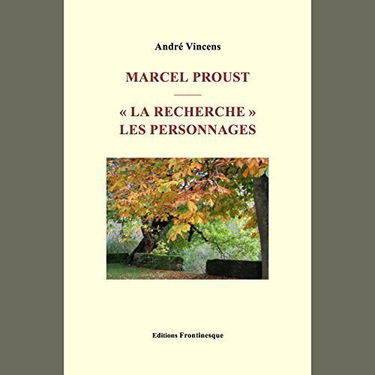 Marcel Proust - "La Recherche" - Les personnages
