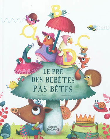 Le pré des bébêtes pas bêtes