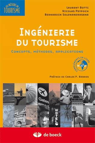 Ingénierie du tourisme : concepts, méthodes, applications