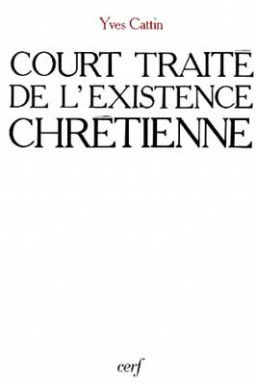 Court traité de l'existence chrétienne