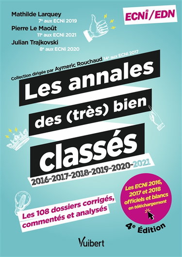 Les annales des (très) bien classés 2016, 2017, 2018, 2019, 2020, 2021 : les 108 dossiers corrigés, commentés et analysés