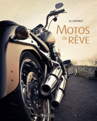 Motos de rêve : le coffret