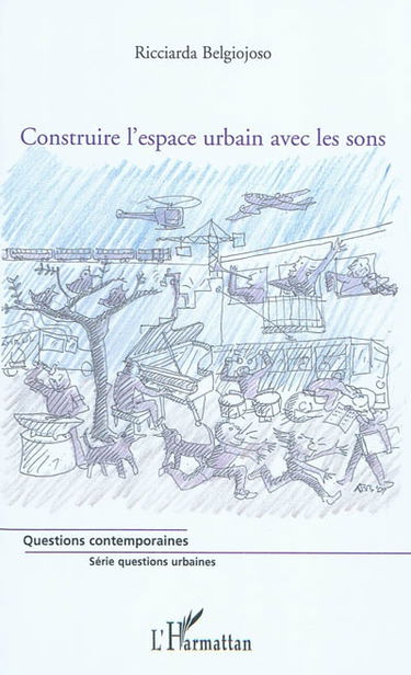 Construire l'espace urbain avec les sons