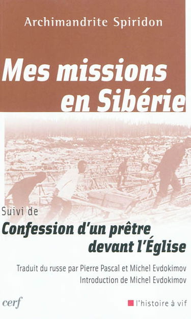 Mes missions en Sibérie. Confession d'un prêtre devant l'Eglise