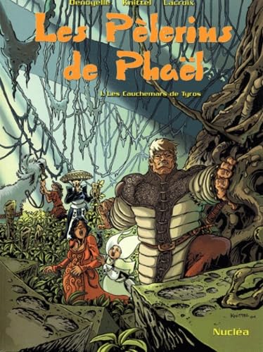 Les pèlerins de Phaël. Vol. 1. Cauchemars de Tyros