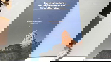 Toute la lumière sur l'église romane de Saint-Nectaire: Tome 1, les découvertes (2009-2012)