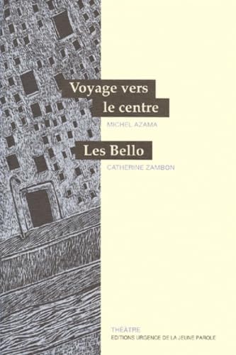 Voyage vers le centre: LES BELLO