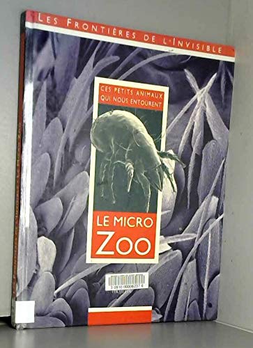 Le micro-zoo : ces petits animaux qui nous entourent