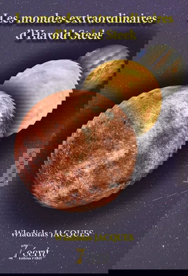 Les mondes extraordinaires d’Harold Steek