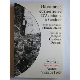 Résistance Et Mémoire, D'auschwitz à Sarajevo - Colloque Collectif 120597