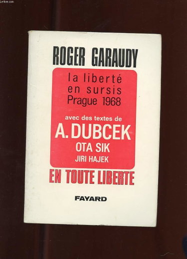 Couverture de ROGER GARAUDY. LA LIBERTE EN SURSIS. PRAGUE 1968.