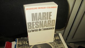 Marie Besnard : la force de l'innocence