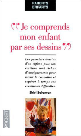 Je connais mon enfant par ses dessins