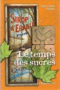Couverture de Le Temps des Sucres