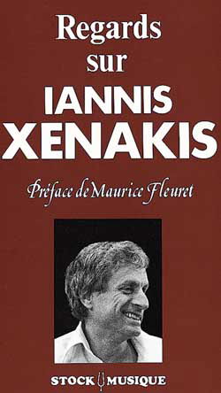 Regards sur Iannis Xénakis