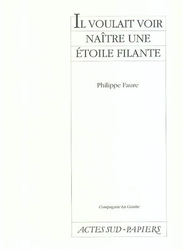 Il voulait voir naître une étoile filante