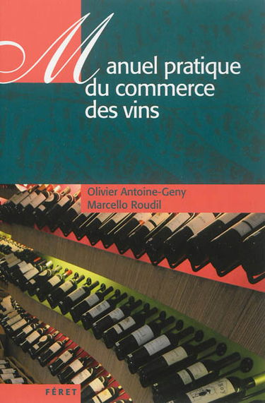 Manuel pratique du commerce des vins
