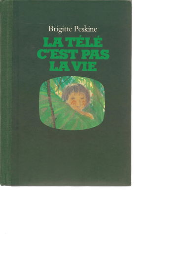 La Télé c'est pas la vie