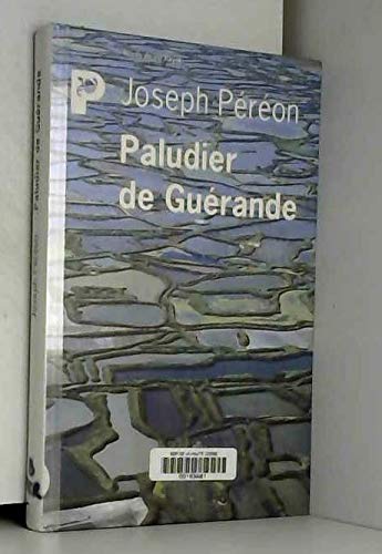 Le pays blanc : souvenirs d'un paludier de Guérande