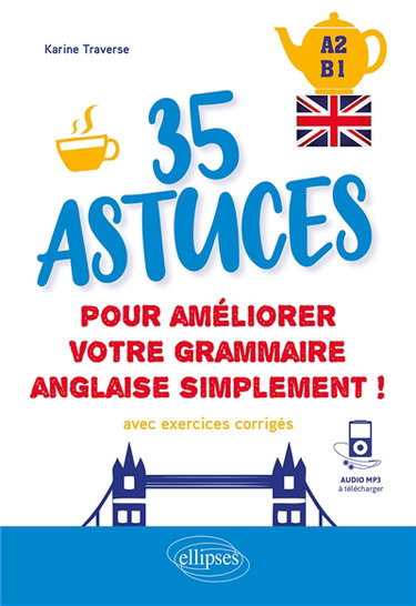 Couverture de 35 astuces pour améliorer votre grammaire anglaise simplement ! : A2-B1 : avec exercices corrigés