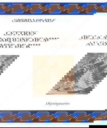 Lettres de la marquise de M*** au comte de R***