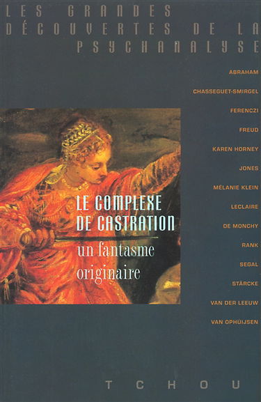 Le complexe de castration : un fantasme originaire