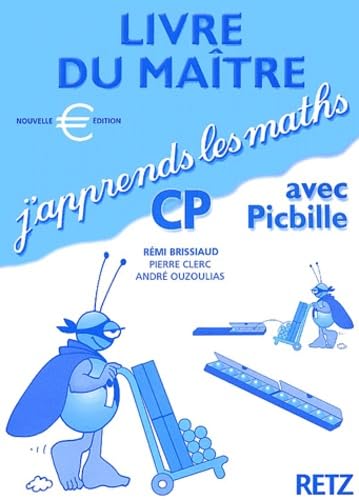J'Apprends Les Maths Avec Picbille Cp. Livre Du Maitre