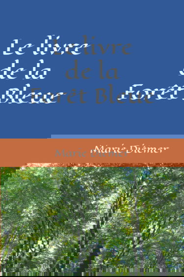 Le livre de la Forêt Bleue