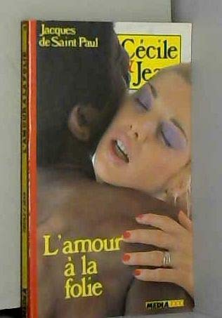 L'Amour à la folie