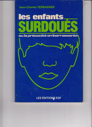 Les enfants surdoues ou la precocite embarrassante