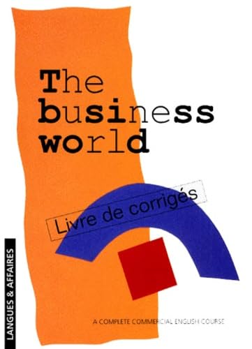 The Business World. Livre De Corriges
