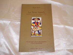 Les tarots annuels : Appréhendez d'une façon simple et efficace la voyance par les tarots