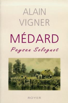 Médard, paysan solognot