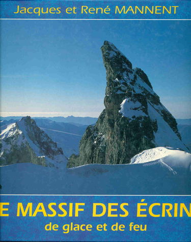 Le Massif des Ecrins : de glace et de feu