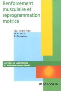Renforcement musculaire et reprogrammation motrice