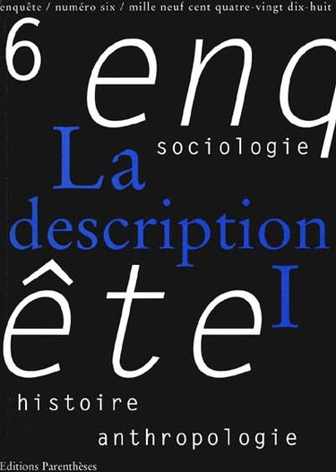 Enquête, n° 6. La description