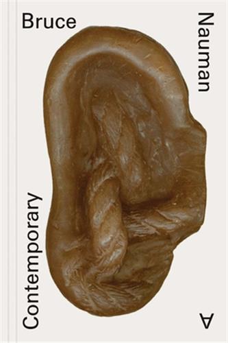 Couverture de Bruce Nauman : A Contemporary Reader