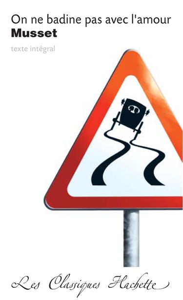 On ne badine pas avec l'amour : comédie, texte intégral : texte conforme à l'édition originale de 1834 et au manuscrit de la Comédie-Française