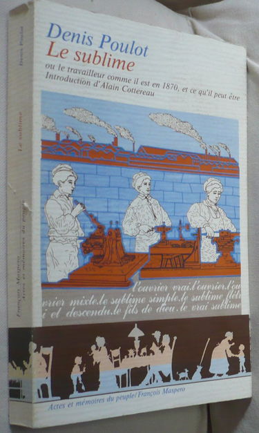 Le Sublime : ou le travailleur comme il est en 1870, et ce qu'il peut être
