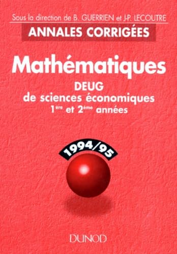 Mathématiques: 1994-95, DEUG de sciences économiques 1ère et 2ème années
