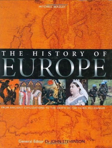 Couverture de The History of Europe: From Ancient Civilizations to the Dawn of the Third Millennium
