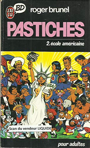 Pastiches. Vol. 2. Ecole américaine